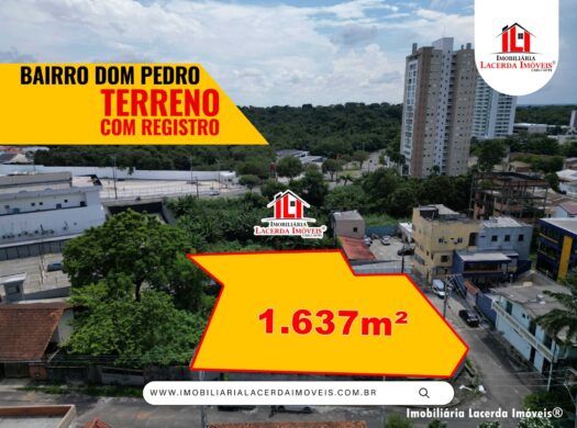 Terreno medindo 1.637m² para venda no Bairro Dom Pedro Manaus.