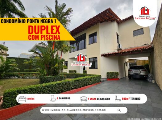 Casa duplex com 4 suítes, VENDA no Condomínio Ponta Negra I – Manaus