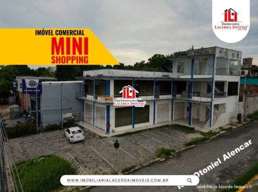 Mini shopping com 12 Salas Comerciais | Venda, Colônia Terra Nova, Manaus AM.